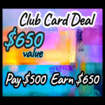 ..$650 Club Card | Spend $500 | EARN $650 Value | 30% Bonus